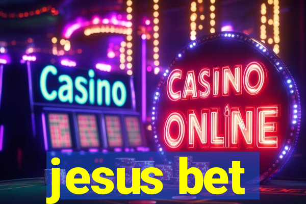 jesus bet